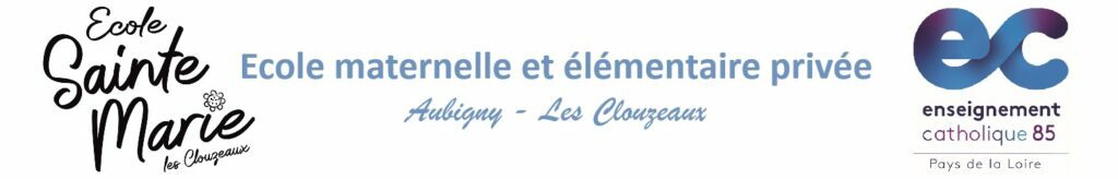 Ecole Sainte Marie Aubigny-Les Clouzeaux